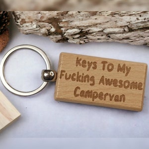 Campervan Keyring Gift - Keys To My Fucking Awesome Campervan - Nice Cute Engraved Wooden Key Fob Novelty Custom Present