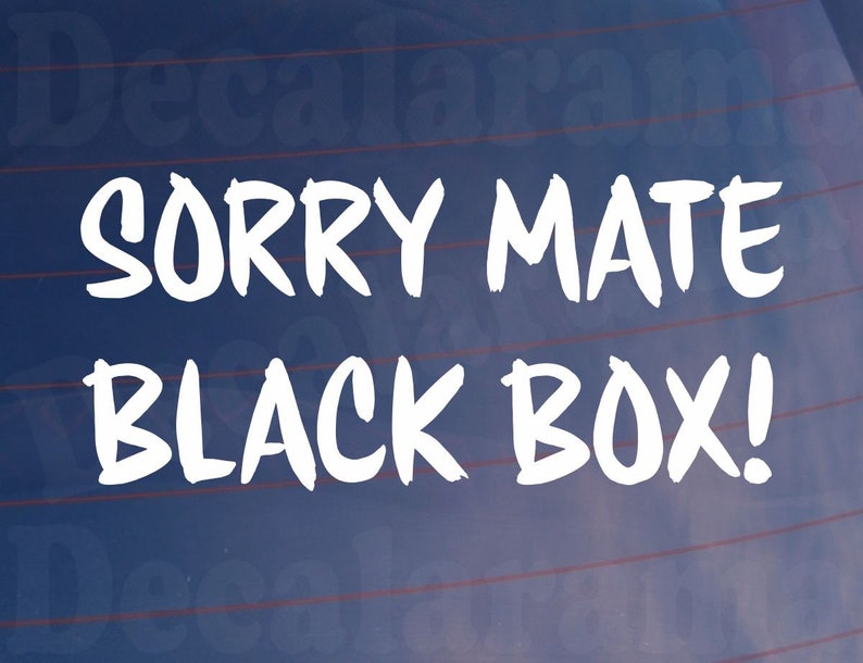 Sorry Mate Engagement Cancelled Novel Car Sticker Sorry Mate Black Box Funny Novelty New Young | Etsy