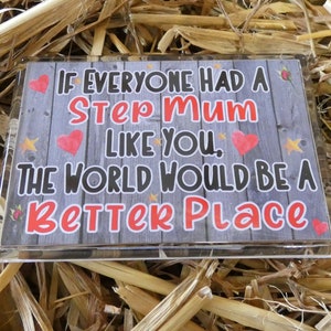 Step Mum Fridge Magnet Gift - The World Would Be A Better Place - Nice Fun Cute Birthday Novelty Present