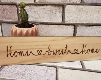 Home sweet home wall plaque laser engraved
