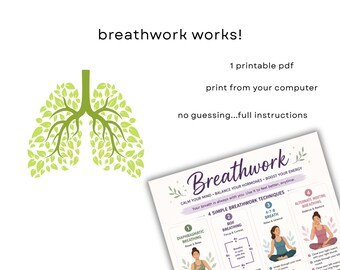 May include: A digital graphic featuring a green lung illustration made of leaves and a printable document titled Breathwork. The text includes breathwork works!, 1 printable pdf, print from your computer, and no guessing...full instructions.