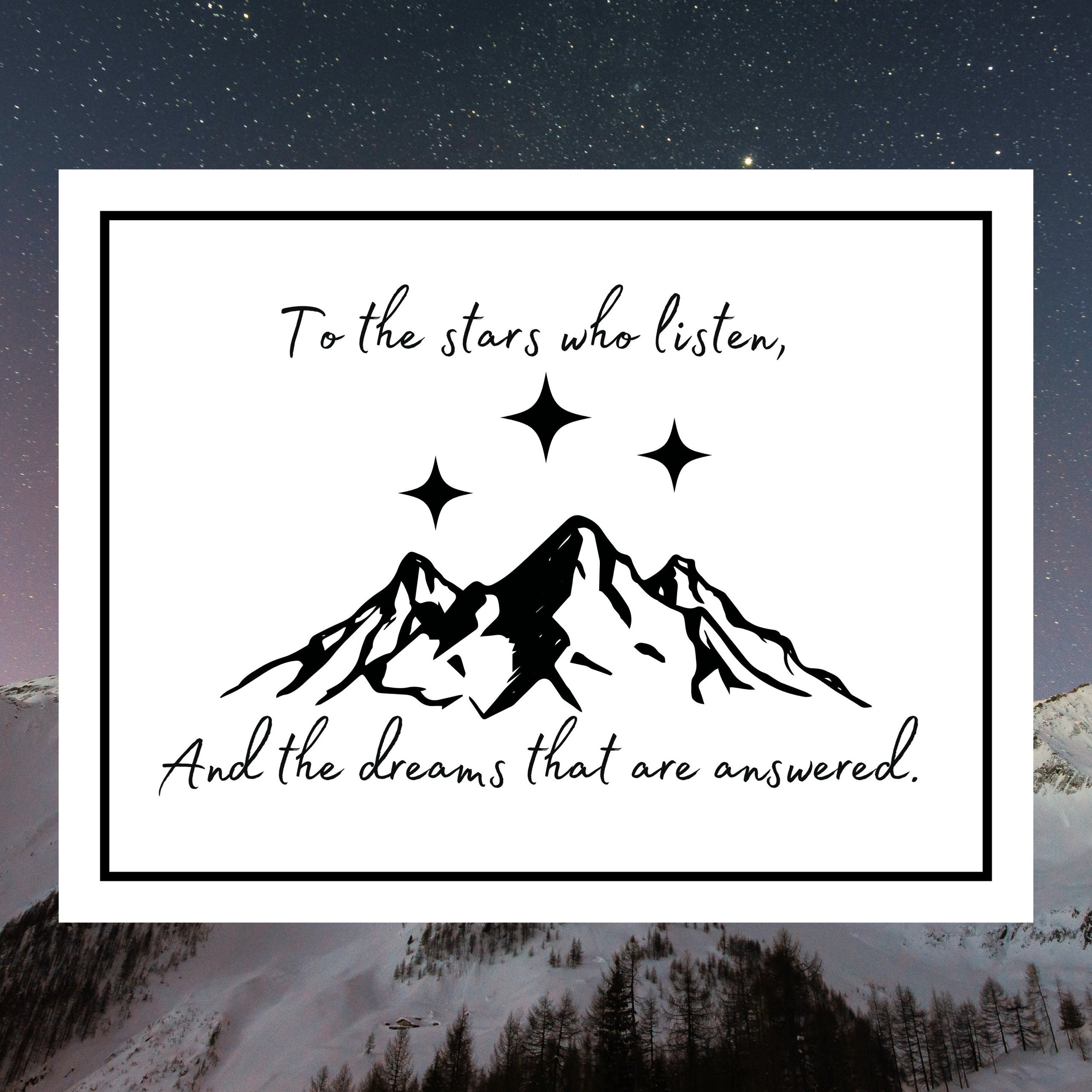 To The Stars Who Listen And The Dreams That Are Answered: A Journey