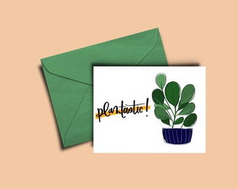 Plantastic! | Plant Greeting Card | Hand Lettered Card | Fantastic