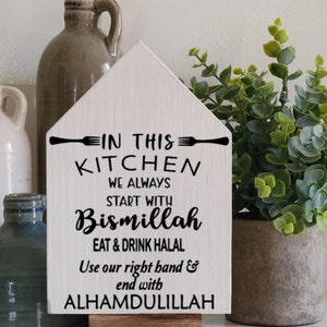 In This Kitchen House Shaped Wooden Kitchen Sign, Countertop Sign, Shelf Sitter, Islamic Kitchen Decor, Start With Bismillah, Ramadan Decor