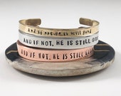 And if not, He is still good Faith Bracelet Inspiring Jewelry