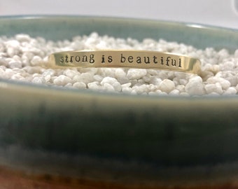 Strong is Beautiful Cuff // Fight Cancer Gift, Sweet 16 gift,