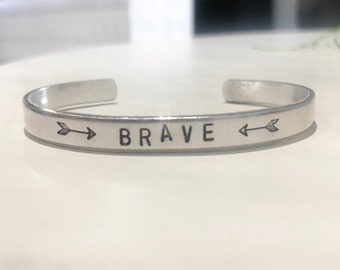 Brave Cuff / Inspirational Gift