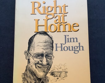 Right at Home Jim Hough, as published in Michigan Country Lines, paperback, Michigan writer