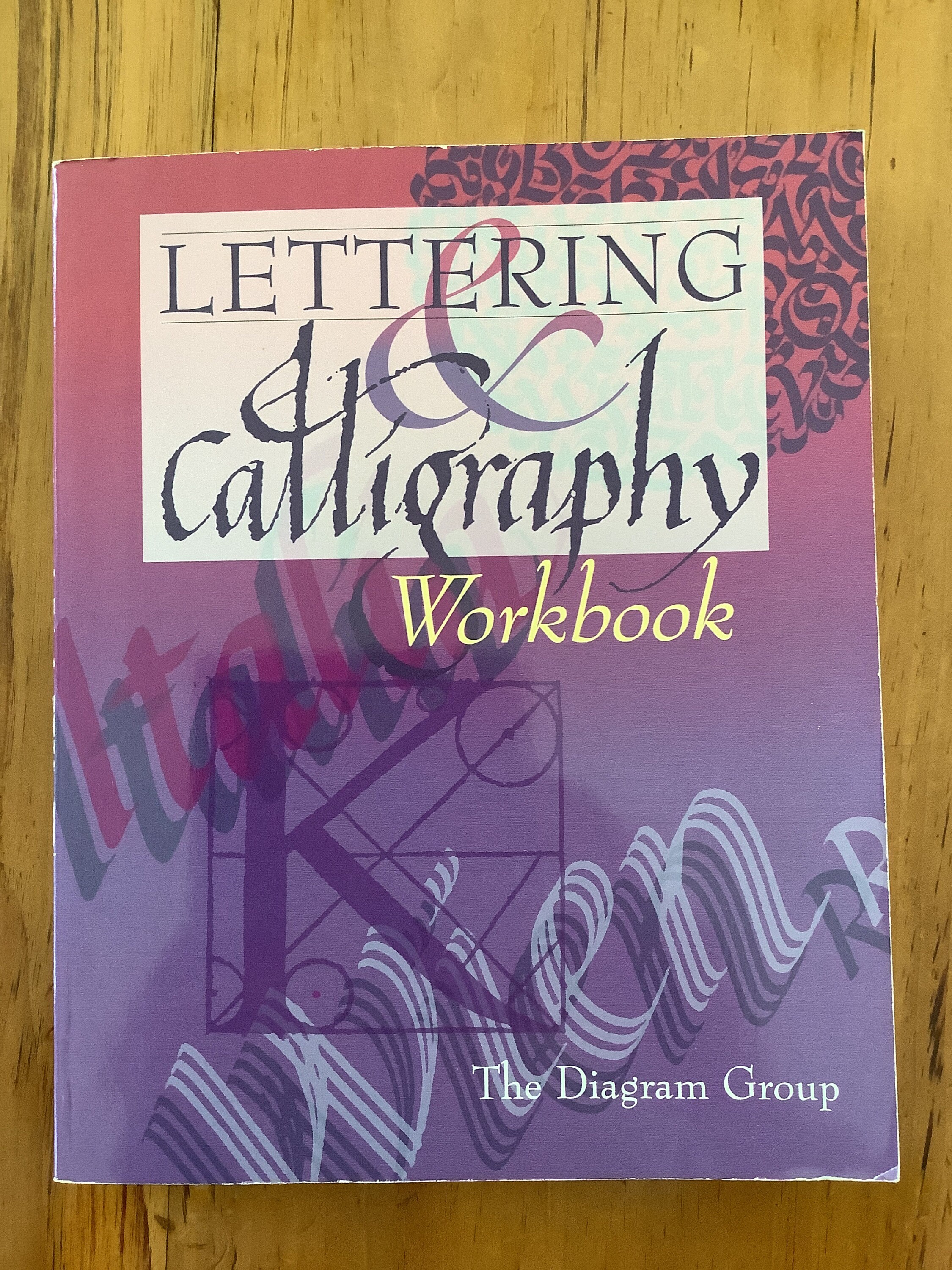 Lettering & Calligraphy Workbook by The Diagram Group