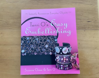 Terri O’s Easy Embellishing, Suzanne Chase and Terri O craft book