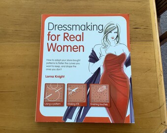 Dressmaking for Real Women, Lorn Knight, softcover book