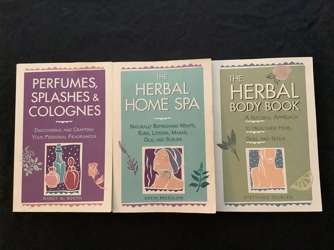 Three Herbal Books Herbal Body Book Herbal Home Spa Etsy