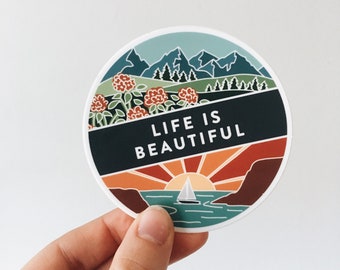 Life Is Beautiful Weatherproof, Durable Outdoor Sticker | Waterproof | Illustrated Vinyl Decal | Bumper Sticker | Waterbottle Sticker