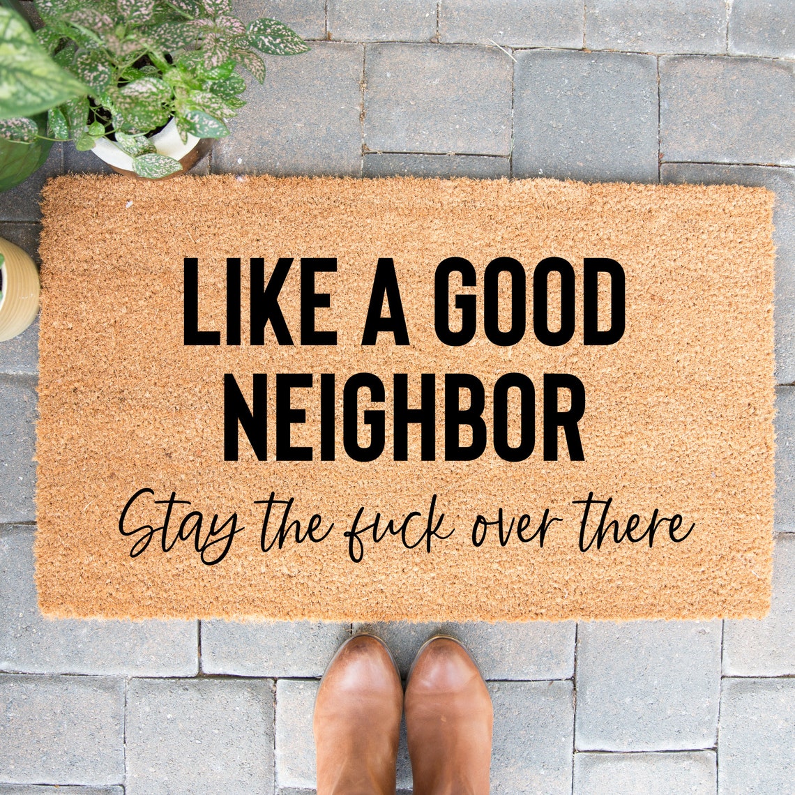 Funny Doormat Like a Good Neighbor Mat Offensive Etsy