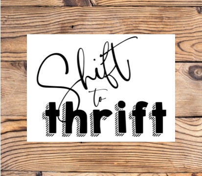 Shift to Thrift One Instant PNG JPEG Digital Download - Etsy Canada