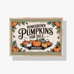 Homegrown Pumpkins for Sale Printable Sign | Rustic Fall Farmhouse Wall Art | Autumn Harvest Digital Download
