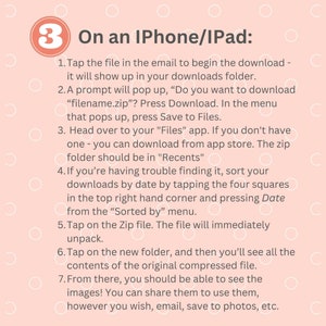 May include: A pink and white illustrated guide with the number 3 in a circle, explaining how to download and unpack a zip file on an iPhone or iPad. The text includes instructions on how to find the downloaded file in the Files app and how to sort downloads by date.