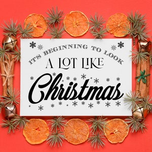 Sofortiger digitaler Download Druckbare PNG, JPEG, SVG Es fängt an, viel wie Weihnachten auszusehen