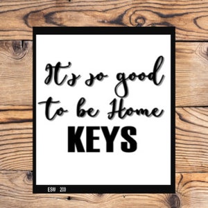 Key holder graphic Instant PNG JPEG digital download Printable Art downloadable Graphics Wall quote