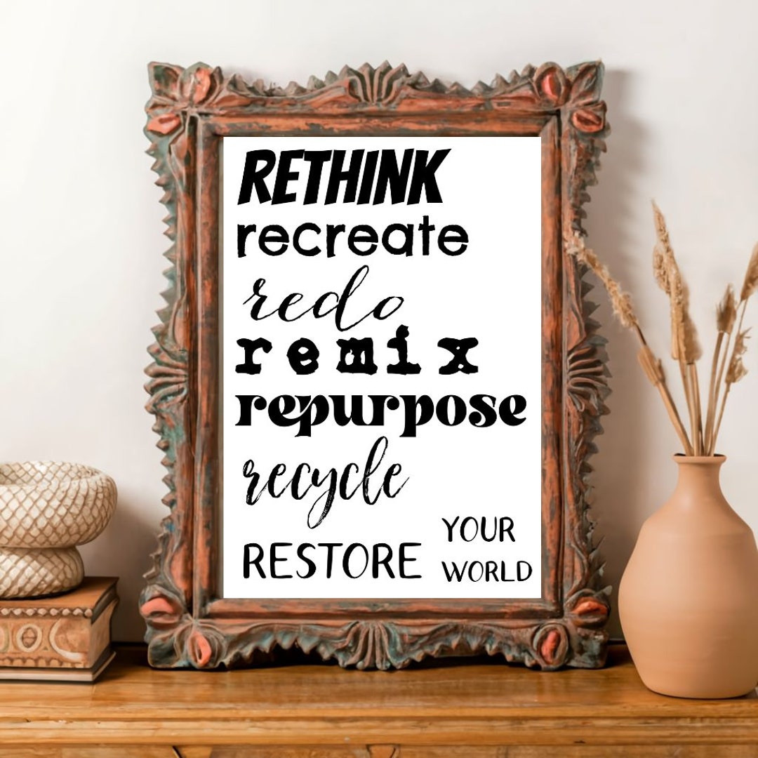 Give Trash a Second Chance recycle & Repurpose Wall Art / Instant