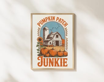 Afdrukbare muurkunst Pumpkin Patch Junkie | Boerderijdecoratie herfst | Digitale download rustieke herfstschuur