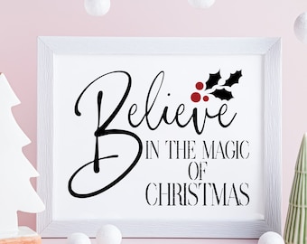 Believe Christmas - Instant Digital Download Printable Art, PNG, JPEG, SVG - Create Festive Wall Quotes & Decor!