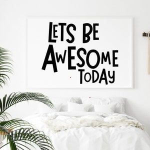 Let's Be Awesome - Instant Digital Download - Printable Art - JPEG PNG Graphics