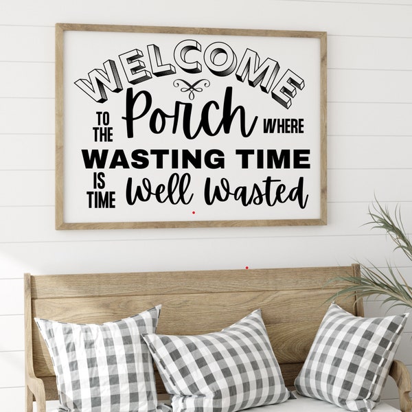 Welcome to the Porch- Instant Digital Download Printable Art - PNG JPEG Graphics - Wall Quotes - Outdoor Decor - Front Porch Sign