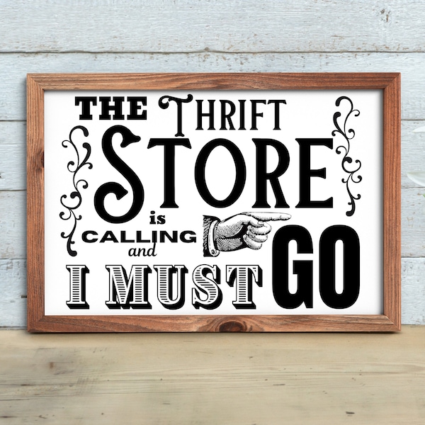 Thrift Store is Calling Must go Instant Digital Download PNG JPEG SVG *