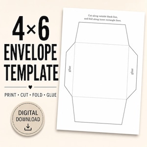 Op de afbeelding: Een 4x6 envelopsjabloon met zwarte tekst op een witte achtergrond. De tekst luidt 4x6 ENVELOPE TEMPLATE, PRINT CUT FOLD GLUE en DIGITAL DOWNLOAD. Het sjabloon bevat instructies om langs de buitenlijn te knippen en langs de binnenlijnen te vouwen.
