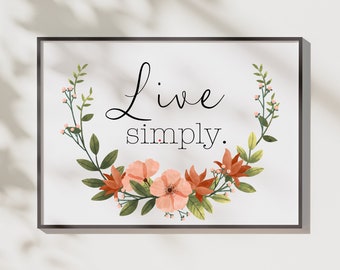 Live Simply Spread Love Printable | Inspirational Minimalist Wall Art | Digital Download