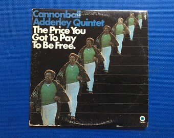 Cannonball Adderley Quintet The Price You Got To Pay To Be Free Stereo LP Capitol Records SWBB-636
