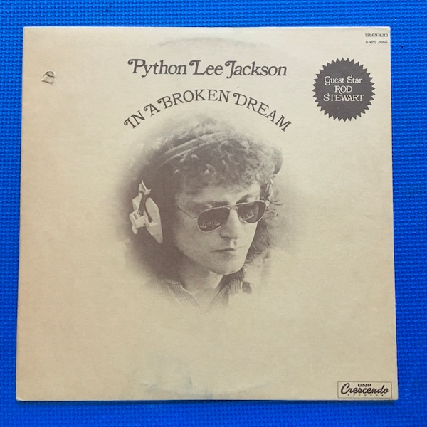 Python Lee Jackson Guest Star Rod Stewart In A Broken Dream GNP Crescendo Records Stereo LP GNPS 2066