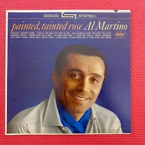 Al Martino Painted, Tainted Rose Vinyl LP Capitol Records Stereo ST-1975