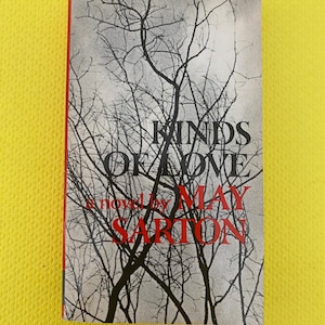 Kinds Of Love May Sarton W. W. Norton And Company