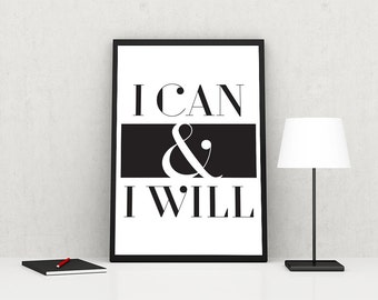 I Can & I Will Print, Modern Wall Art (Digital Download)