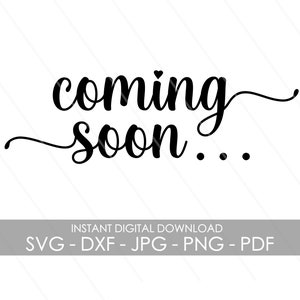 Baby Announcement &quot;Coming Soon&quot; | Digital Cut File | Instant Digital Download | SVG DXF JPG | For Cricut & Silhouette