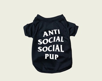 Anti Social Social Pup Tee|Dog Streetwear|Anti social puppy club|Streetwear for dogs|Streetwear dog hoodie|Pupreme|Hypebeast