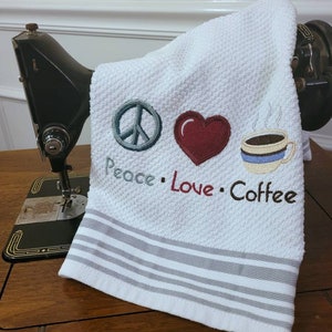 Peace - Love - Coffee - Embroidered Kitchen Towel, Coffee, Peace Sign, Heart Gift, Girlfriend, Cook, Baker, Adorable
