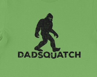 Dadsquatch Bigfoot T-Shirt – Funny Father's Day Gift
