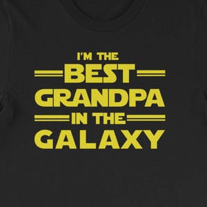 Funny Best Grandpa In The Galaxy - Short-Sleeve Unisex T-Shirt | Grandpa Gift, Grandpa To Be, New GrandPa Gift