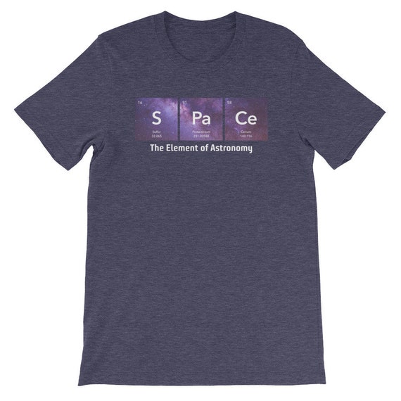 Space The Element Of Astronomy Periodic Table T-Shirt Space The Element Of Astronomy Periodic Table T-Shirt