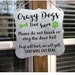 jillklucher recensito Cane Segni, Crazy Dog Sign, Crazy Dogs vivono qui, Cani cani, Non bussare, Cani che abbaiano, merda otterrà vero segno,