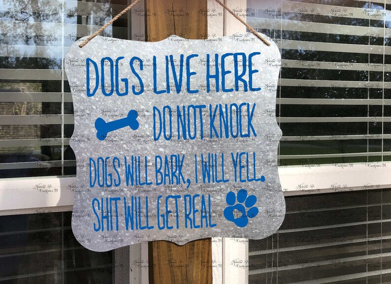 Dogs live here  Dogs Sign  Dogs will Bark  Galvanized Sign image 2