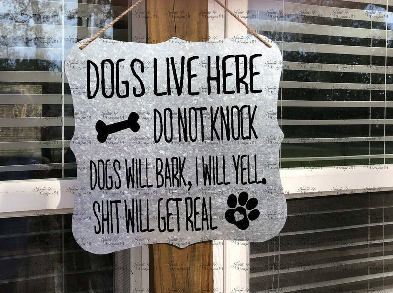 Dogs live here  Dogs Sign  Dogs will Bark  Galvanized Sign image 0