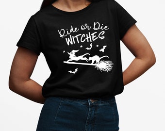 Ride or Die Witches Shirt: Glow in the Dark Halloween Tee