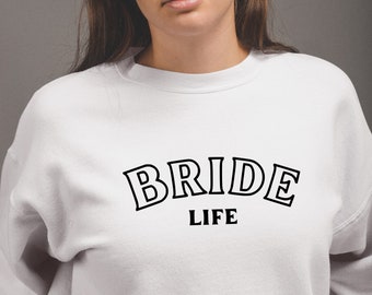 Bride Life Women Crew Neck Sweatshirt
