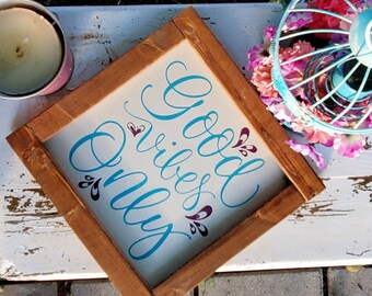 Good Vibes Only Sign, Boho Good Vibes Only Sign, Hippy Good Vibes Sign
