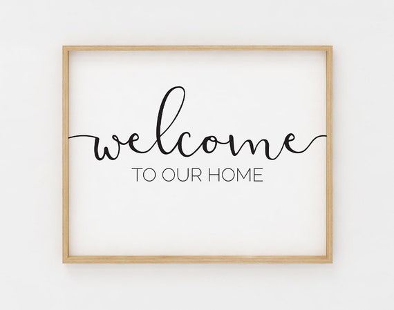 Welcome To Our Home Sign Printable Wall Art Welcome Sign - Etsy