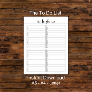 May include: A printable to-do list with the title "The To Do List" in cursive script. The list is divided into four sections with checkboxes and lines for writing tasks. The text "Instant Download" and "A5 - A4 - Letter" is at the bottom of the page.